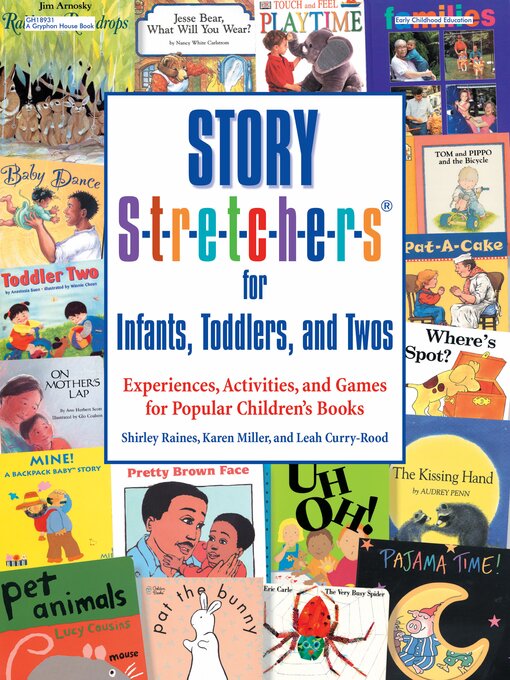 Title details for Story S-t-r-e-t-c-h-e-r-s for Infants, Toddlers, and Twos by Leah Curry-Rood - Available